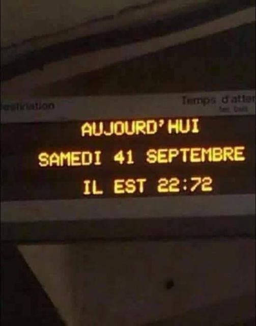 Blague   aujourd'hui samedi 41 septembre il est 22h72