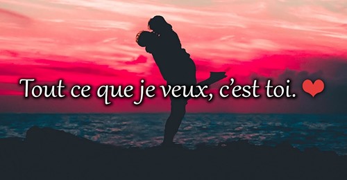 amour tout ce qu eje veux c'est toi