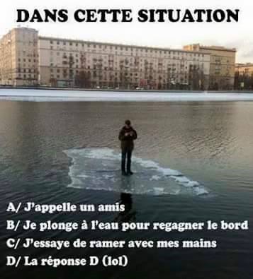 Dans cet situation tu fais quoi   4 réponses