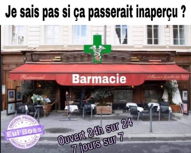 Blague   Bar marqué Barmacie je sais pas si çà passerait inaperçu