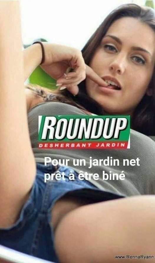 Blague   belle femme    roundup pour un jardin net prêt à être biné