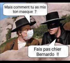 Blague   bernado qui dit à zorro mais ce n'est pas comme ça que l'on met le masque