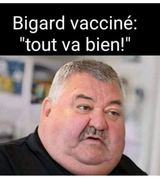 Blague   bigard vacciné tout va bien