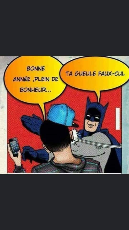 Blague   bonne année plein de bohneur et batman qui lui donne une claque faux cul