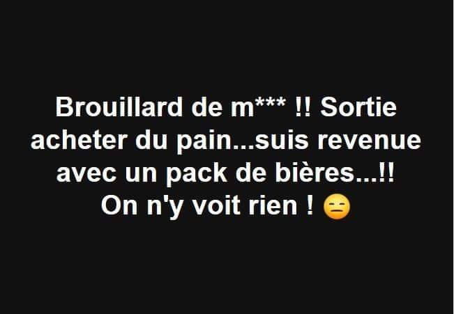 Blague   brouillard de merde sortie acheter du pain revenu avec un pack de bière