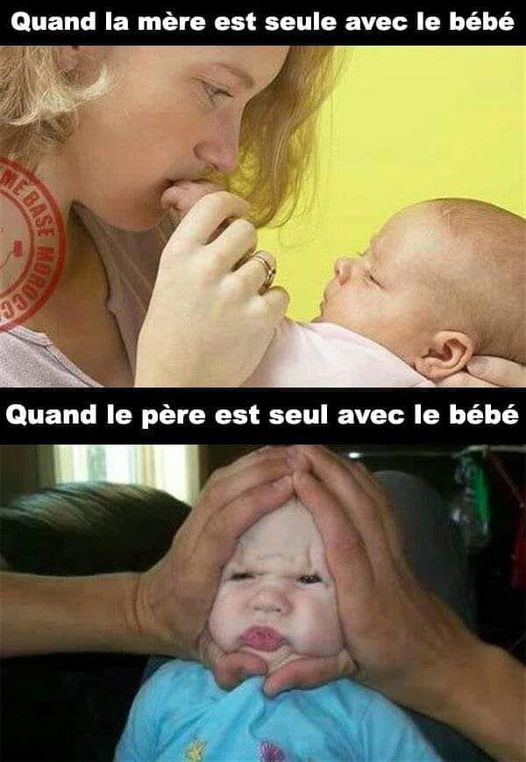 Blague   bébé   parents   quand l amère est seule avec le bébé et quand le père est seul avec le bébé