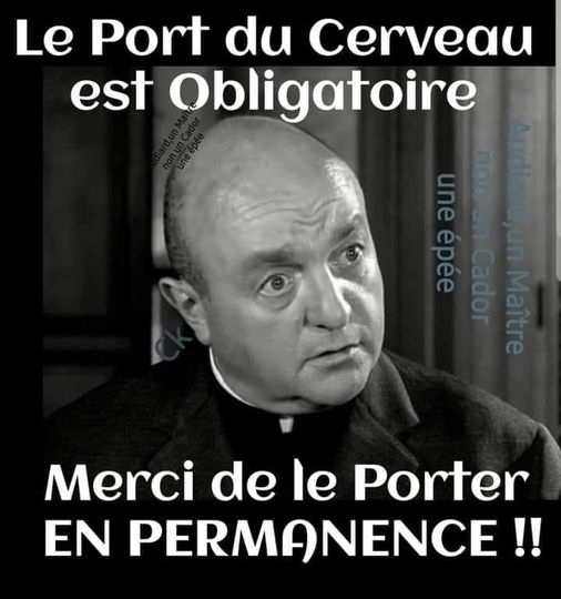 Blague   Citation   le port du cerveau est obligatoire   merci de le porter en permanence