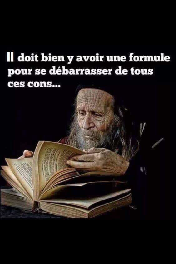 Blague   caricature   il doi bien il ya avoir une formule pour se débarasser de tous ces cons