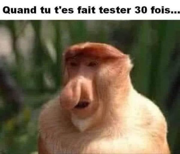 Blague   carricature   quand tu t'es fait tester 30 fois