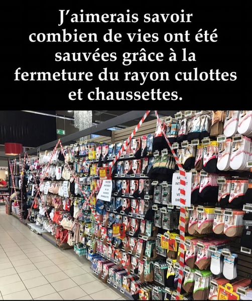 Blague   combien on été sauver en fermant le rayon slip chaussette culotte