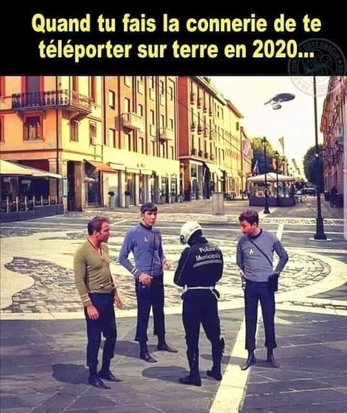 Blague   confinement   quand tu fais la connerie de te téléporter en 2020