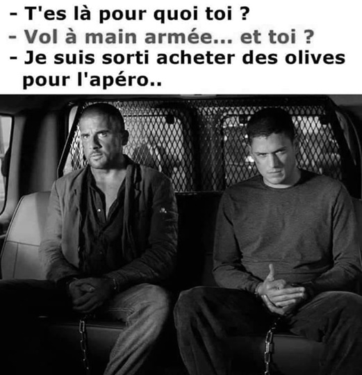 Blague   couvre feu   confinement   t'es la pourquoi toi   vol à main armée et toi   je suis sorti acheter des olives pour l'apéro