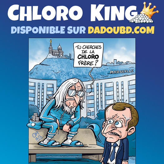 blague   chloro king   professeur Raoult, tu cherche de la chloro frère