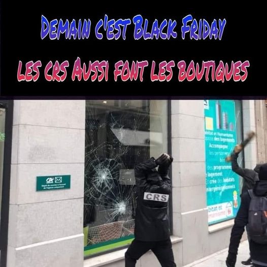 Blague   demain c'est Black Friday   les crs aussi font les boutique