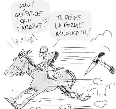 Blague   dessin   cheval à vive allure avec homme ave cun couteau et jokey qui dit qu'est ce qui t'arrive tu pète la forme aujourd'hui