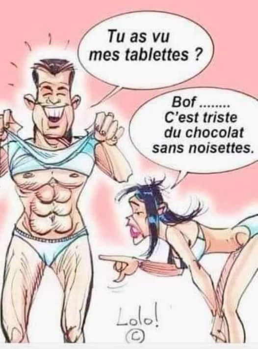 Blague   dessin   homme musclé qui dit tu as vu me stablette   bof c'est triste du chocolat sans noisette