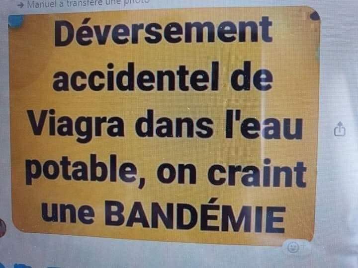 Blague   déversement accidentel de viagra dans l'eau potable on craint une bandémie