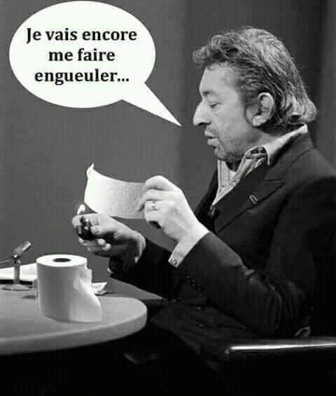 Blague   gainsbourg   qui brule du PQ   je vais me faire engeuler