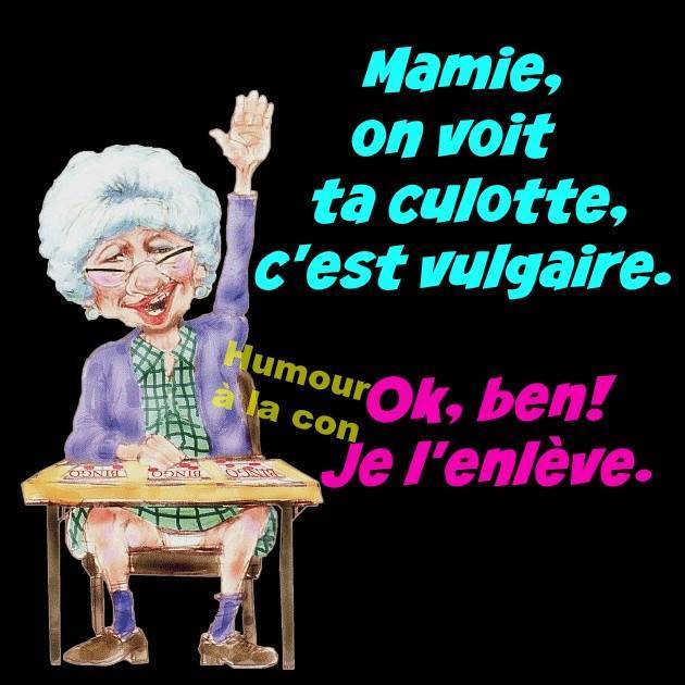 Blague   grand mère on voit ta culotte c'est vulgaire   ok je l'enlève