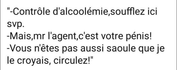 blague   Gendarme qui arrête un conducteur   controle d'alcoolemie,soufflez içi