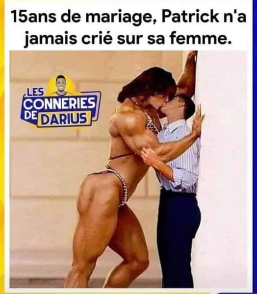 Blague   il n' a jamais  crier sur sa femme