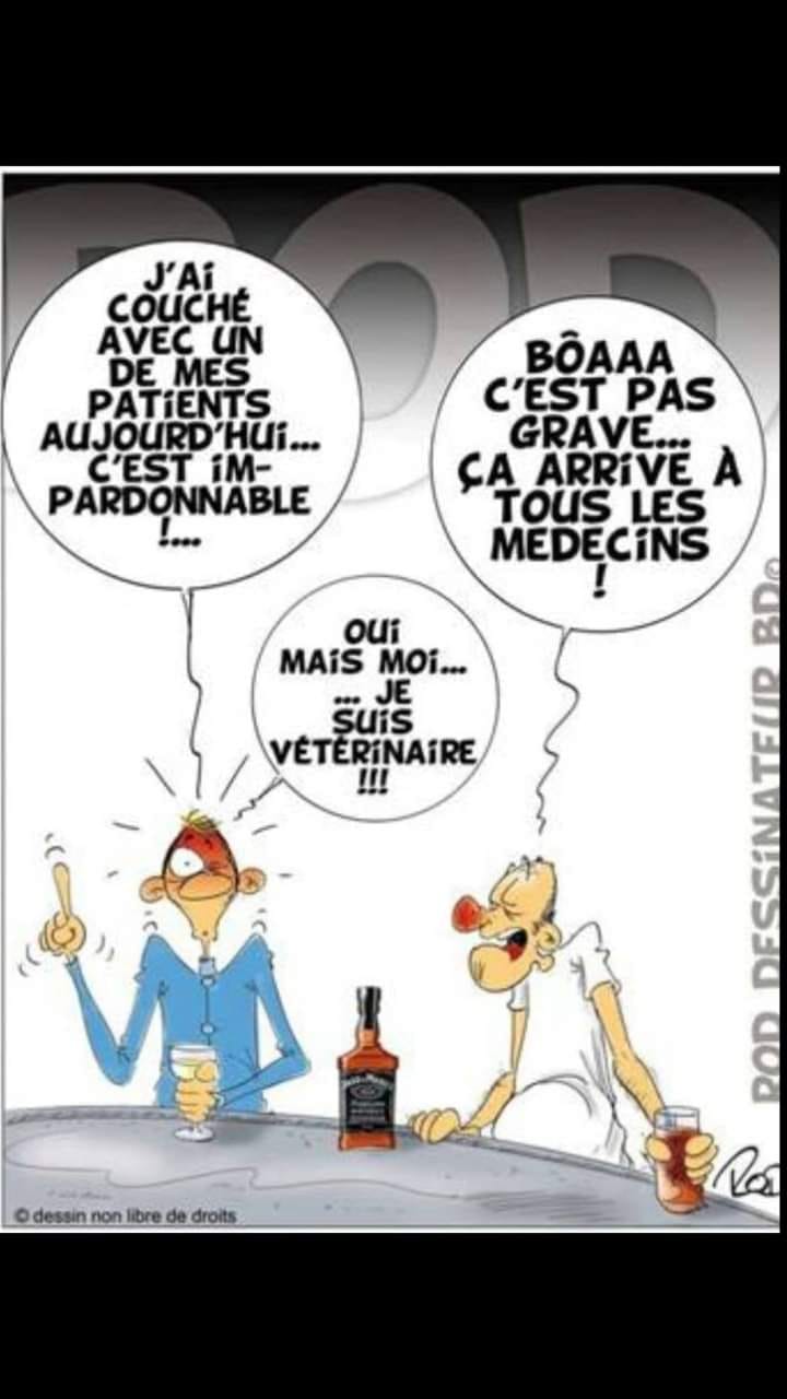 Blague   j'ai couché avec un de mes patients aujourd'hui c'est inpardonnable