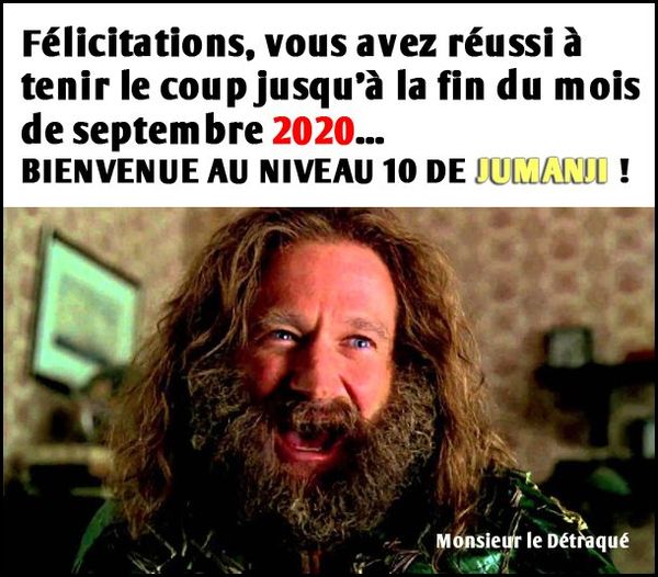 Blague   jeux   félicitation vous avez réussi à tenir le coupe jusqu'a la fin du mois de septembre 2020 bienvenue au niveau 10 de jumanji