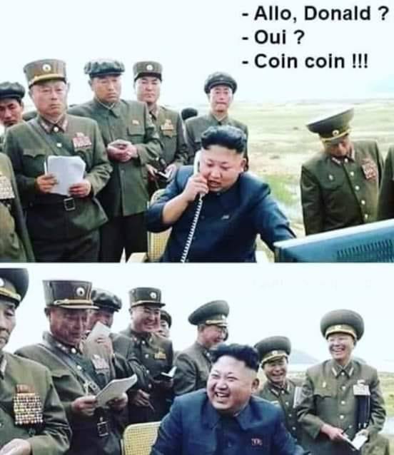 Blague   Kim jong un   allo donald oui coin coin 