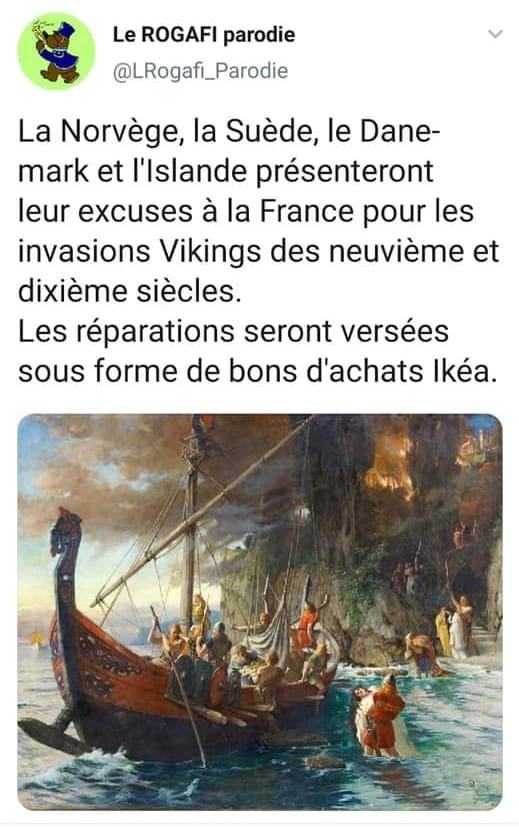 Blague   la norvège, la suède,la norvège présente leur excuse pour les invasions viking en réparations des bons d'achat ikéa seront versées