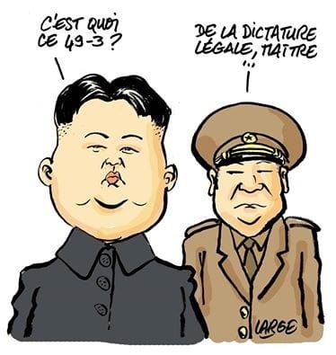 Blague   le dictateur Kim Jung Un dit à son général c'est quoi le 49 3 en france et le général dit c'est la dictature légal en France