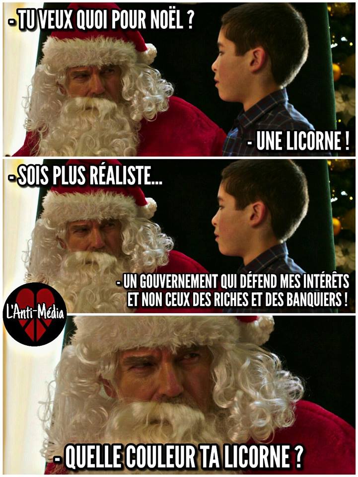 Blague   le père noel dit tu veux quoi pour noël   l'enfant répond une licorne