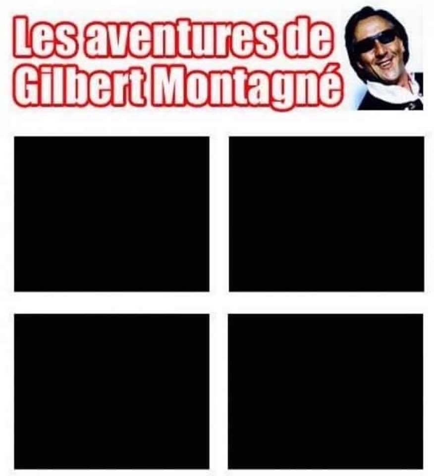 Blague   les aventure de gilbert montagné