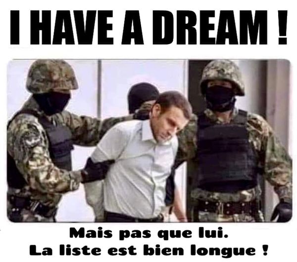 Blague   Macron   i have a dream   mais pas que lui la liste est longue