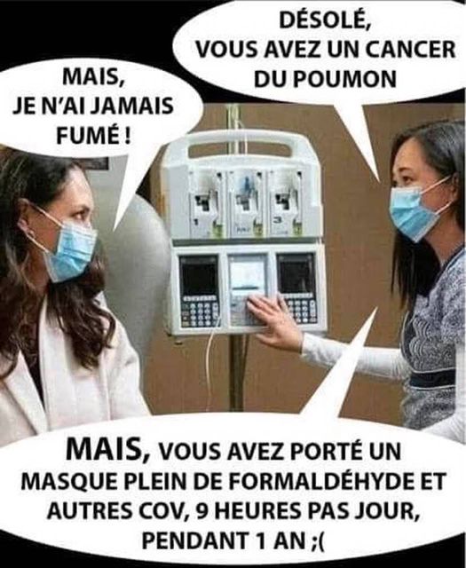 Blague   Maladie   désolé vous avez un cancer   mais je n'ai jamais fumé   mais vous avez porté un masque 9  par jour pendant 1 ans