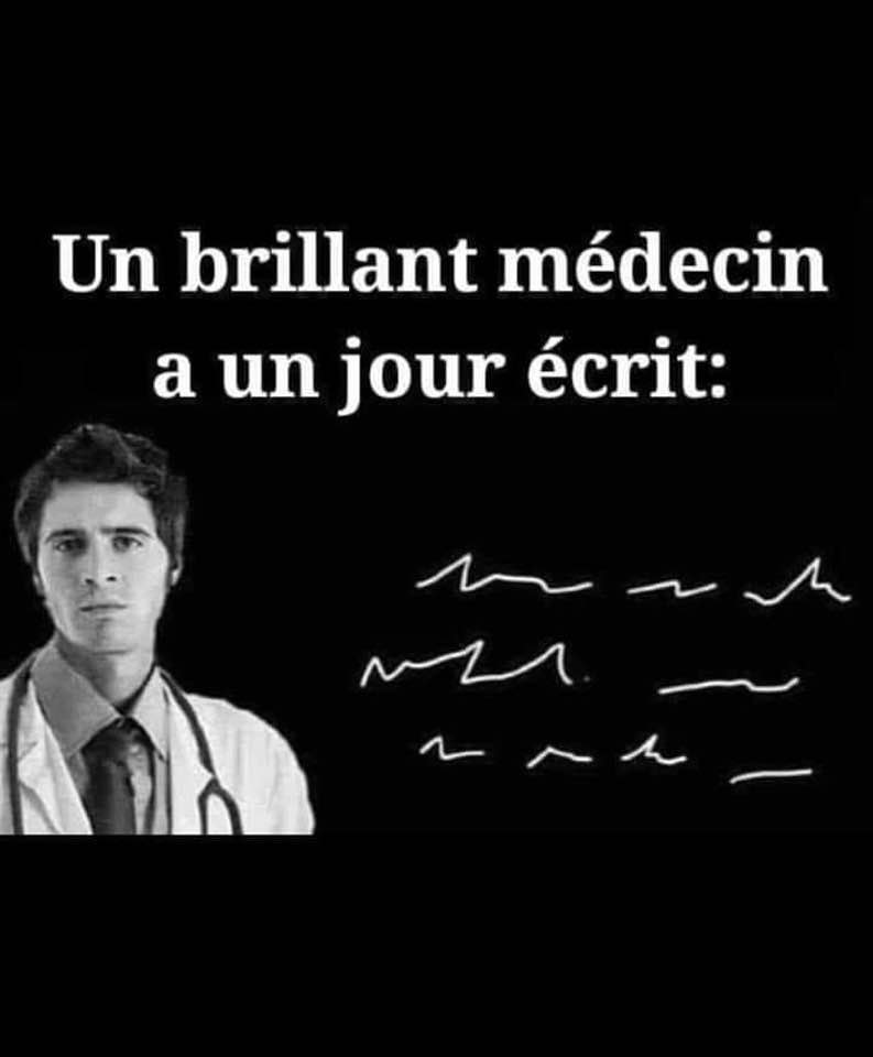 Blague   Médecin   un brillant médecin a un jour écrit   