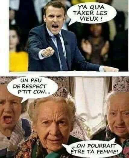 Blague   macron je vais taxer les vieux