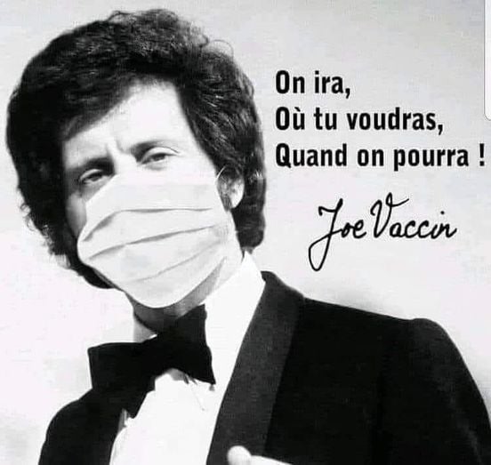 Blague   masque   jie vaccin   on ira, ou tu voudras, quand on pourra