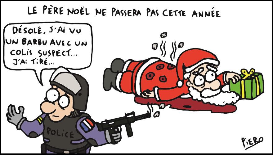 Blague   noel   police   le père noel ne passera pas cette année   désolé j'ai vu un barbu avec un colis suspect j'ai tiré