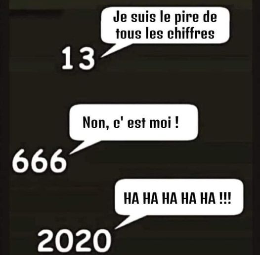 Blague   numéro   13 je suis le pire de tous les chiffres 666 non c'est moi 2020 hahahaha