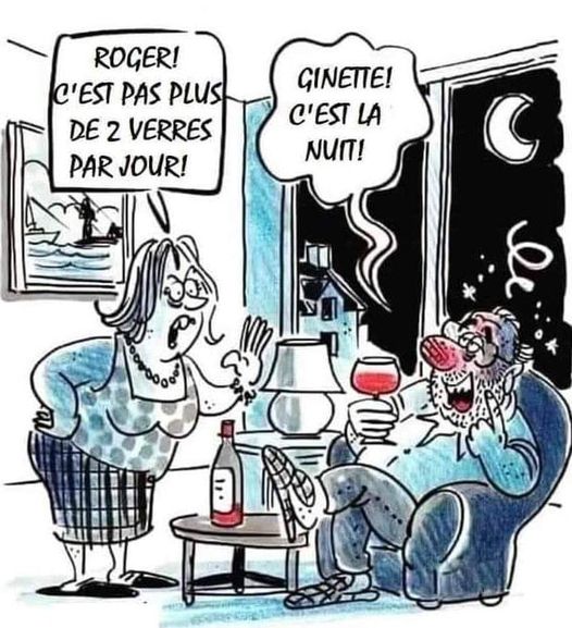 Blague   Pas plus de 2 verre par jour mais c'est la nuit