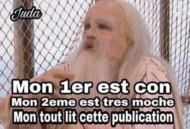 Blague   Père Fouras   Devinette   mon 1 er est con mon 2 ème est ttrès moche mon tout lit cette publication