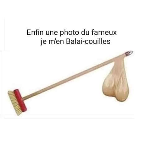 blague   photo du fameux je m'en bat les couilles