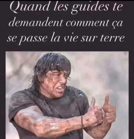 Blague   quand les guides te demandent comment çà se passe la vie sur terre