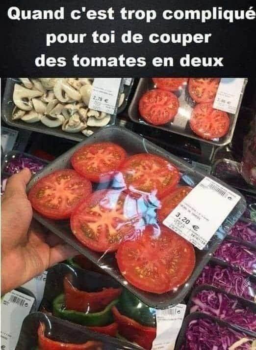 Blague   supermarché   tomate coupé en 2