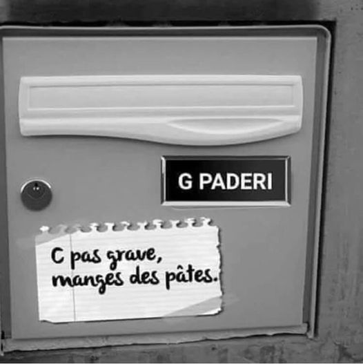 Blague   sur boite aux lettre marqué G Paderi   marqué c pas grave mangés des pêtes