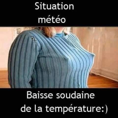 blague   situation météo   baisse soudaine de la température