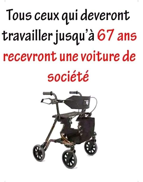 Blague   tous ceux qui deveront travailler jusqu'à 67 ans recevront une voiture de société