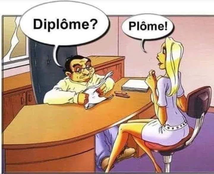 Blague   un patron lit le cv d'une blonde et lui dit diplome  et la blonde répond plome