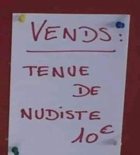 Blague   vends tenue de nudiste 10 euro