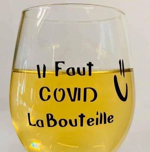 Blague   verre marquer il faut covid la bouteille